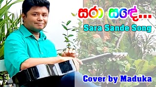 Sara Sande  සරා සඳේ   Cover by Maduka Eranga  Original Artist  H R Jothipala [upl. by Murtha]