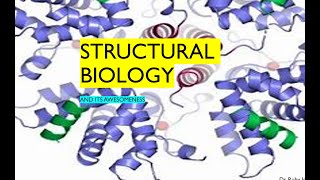 Structural BiologyLect1Introduction to Topics [upl. by Naraj]