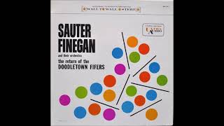 Sauter Finegan Orchestra – The Return Of The Doodletown Fifers [upl. by Quickman187]