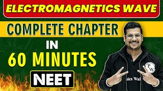 ELECTROMAGNETICS WAVE in 60 minutes  Complete Chapter for NEET [upl. by Mathia]