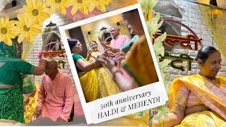 HALDI AND MEHENDI CEREMONY 50th ANNIVERSARY PART 2❤️ [upl. by Ennaeirb]