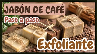 ✅ COMO HACER JABÓN ARTESANAL DE CAFÉ ☕️ EXFOLIANTE [upl. by Atterual]