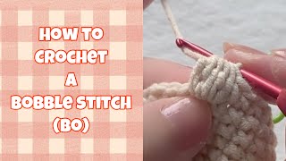 How to crochet a bobble stitch BO  Autumny Crochet [upl. by Llenrad]