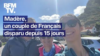 Madère un couple français disparu depuis 15 jours [upl. by Annaiv97]