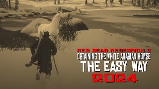 RDR2 Obtaining the White Arabian Horse the easy way 2024 [upl. by Assira912]