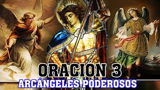 3 ARCANGELES ORACION MIGUEL GABRIEL Y RAFAEL PARA PROTECCION AMOR DINERO TRABAJO PROBLEMAS [upl. by Ahsoym546]