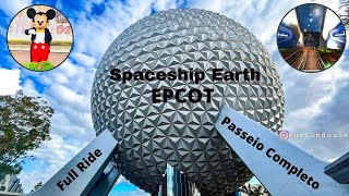 EPCOT 2023 SPACESHIP EARTH  FULL RIDE  PASSEIO COMPLETO [upl. by Anikram]