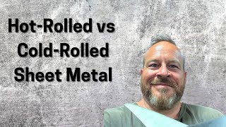 HotRolled vs ColdRolled Sheet Metal [upl. by Stieglitz]