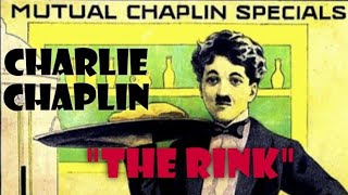 Charlie Chaplins quotThe Rinkquot Movie  Editted Version hollywoodmovies Charliechaplin [upl. by Itch943]