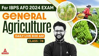 General Agriculture 74  IBPS AFO 2024  UPSSSC AGTA  NABARD  General Agriculture By Akash Sir [upl. by Ardnuasac]