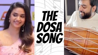 THE DOSA SONG Yashraj Mukhate  Keerthy Suresh  Dialogue With Beats [upl. by Rovit]