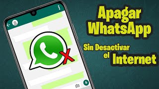 👉 Cómo Desactivar Whatsapp sin Desconectar el Internet  Wifi o Datos  Apagar Whatsapp 👍 [upl. by Trilbee]