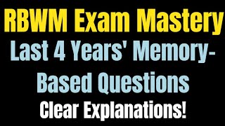 🎓 RBWM Exam Mastery 🌟 Last 4 Years MemoryBased Questions with ✅ Clear Explanations 📘 [upl. by Afira123]