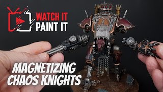 Magnetizing NEW Chaos Knights  Assembly Tips for Imperial and Chaos Knights [upl. by Leonie994]