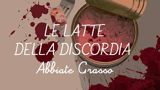 Le latte della discordia Di Abbiate Grasso  Audiolibro in italiano [upl. by Reyna173]