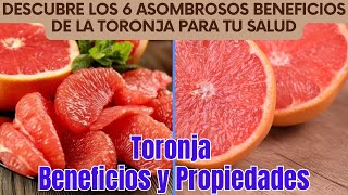 Toronja Beneficios y Propiedades  Descubre los 6 Asombrosos Beneficios de la Toronja para Tu Salud [upl. by Publias759]