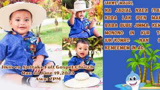 Jadial Naea Itaia 1st Kemem  Ajeltake Full Gospel Church [upl. by Romulus]