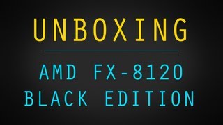 Unboxing AMD FX8120 Black Edition 8Core Processor [upl. by Eicnan]