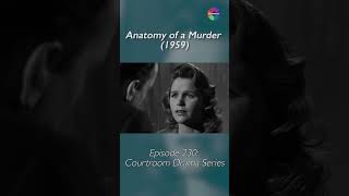 Episode 230  Anatomy of a Murder 1959  Tackling Social Issues [upl. by Agemo609]