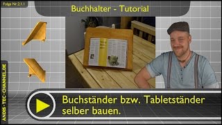 ✯ Buchständer – Tablethalter selber bauen Tutorial 211 [upl. by Aiet]