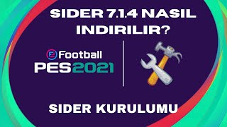 PES 2021 SIDER 714 NASIL İNDİRİLİR  SIDER KURULUMU  2024 [upl. by Kath]