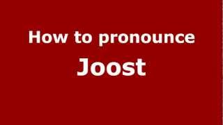 How to Pronounce Joost  PronounceNamescom [upl. by Ladin584]