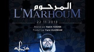 Muslim  LMarhoum  VIDEO CLIP OFFICIEL 2013  مسلم  المرحوم [upl. by Chatav]