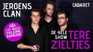 JEROENS CLAN  TERE ZIELTJES hele show [upl. by Lemra]