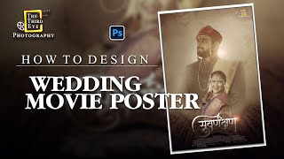 How to Design Wedding Movie Poster in Photoshop II Wedding Poster Making II [upl. by Augustina]