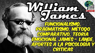 WILLIAM JAMES  FUNCIONALISMO PSICOLOGÍA Y PRAGMATISMO TEORÍA RESUMIDA FÁCIL FT infomaniaco6181 [upl. by Einahpetse]