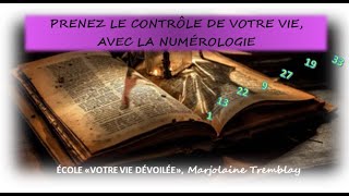 NUMÉROLOGIE  FORMATION COMPLÈTE ET APPROFONDIE AVEC VIDÉOS PRÉRENREGISTRÉES DOCUMENTS ET RÉUNIONS [upl. by Teahan]