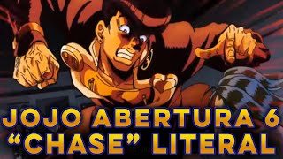 JOJOS BIZARRE ADVENTURE  ABERTURA 6 LITERAL EM PORTUGUÊS ・ CHASE [upl. by Relyuhcs]