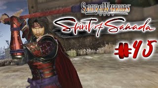 Samurai Warriors Spirit of Sanada  Part 45  No Commentary  Playtime Full Game Walkthrough [upl. by Ttreve]