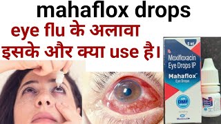 Mahaflox eye drops uses benifits in hindieye conjuctivitieshow to treat conjuctivities problems [upl. by Haelhsa]