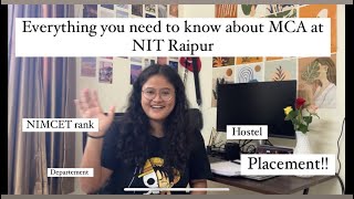 MCA at NIT Raipur  Everything you need to know about MCA at NIT Raipur  MCA NIT Raipur placements [upl. by Idnas]