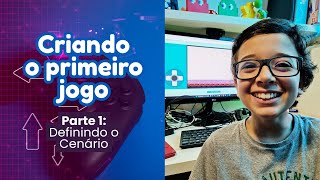 Criando seu primeiro jogo  Definindo o Cenário  André Dev Gamer [upl. by Iborian]