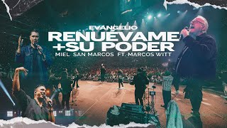 RENUEVAME  SU PODER  MIEL San Marcos FT MARCOS WITT  EVANGELIO  VIDEO OFICIAL [upl. by Behnken]