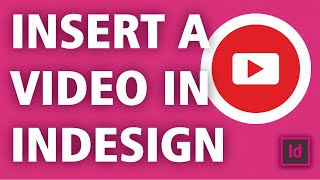 Insert a video in InDesign [upl. by Rovner]