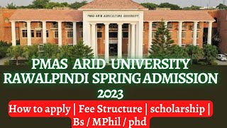 PMAS Arid Agriculture University Rawalpindi Spring Admissions 2023 Complete Detail  Bs  MPhil phd [upl. by Onig]