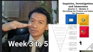 Week 3 to 5  Inquiries Investigation and Immersion [upl. by Kellda]