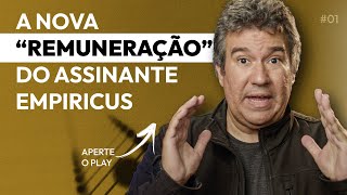 A NOVA quotREMUNERAÇÃOquot do assinante Empiricus  RENDA BRASIL [upl. by Atinoj]