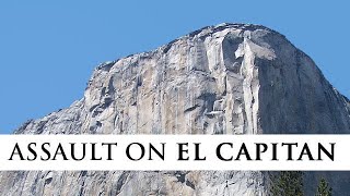 Assault on El Capitan  the Most Controversial Climb in Yosemite History [upl. by Yaner]