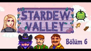 Stardew Valley  Lanetli Video  Bölüm 6 [upl. by Yadnil193]