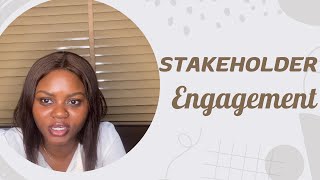 THINGS YOU NEED TO KNOW ABOUT STAKEHOLDER ENGAGEMENT [upl. by Geffner]