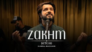 Zakhm Dete Ho  Original Song  Kabul Bukhari  Qawali [upl. by Beck752]