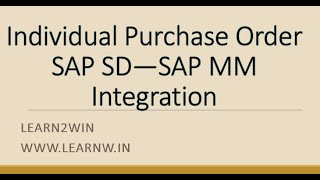 individual purchase order in sap  sap mm sd integration sap sapmm sapsd learn2win learntowin [upl. by Paulie]