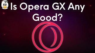 Opera GX Review  Is a Gaming Web Browser Worth Your Time [upl. by Ahsirahc]