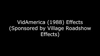 VidAmerica 1988 Effects Sponsored by Village Roadshow Effects [upl. by Lleral]