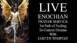 Enochian Prayer Service and the Path of Dream Control Pathworking of the Watchtower of Water [upl. by Eissat]