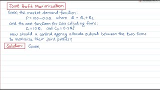 Joint Profit Maximization Cartel  Numerical Problem  Managerial Economics  MBA  MBS [upl. by Eeldivad]